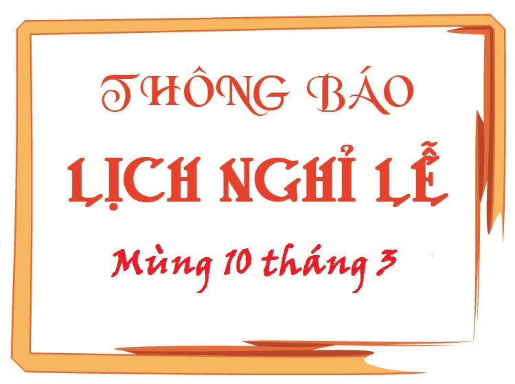 Thông báo Lịch nghỉ lễ mùng 10 tháng 3 Vien Nam Solutions